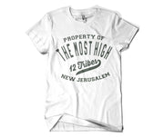 Property Of The Most High Tee